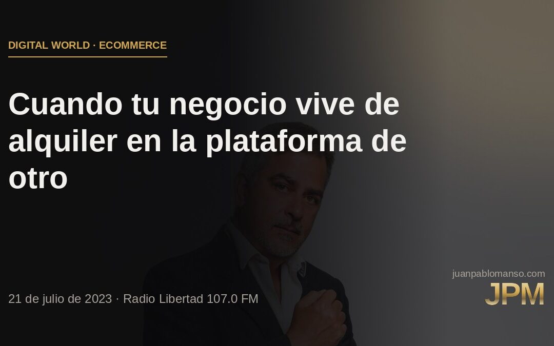 Cuando tu negocio vive de alquiler en la plataforma de otro