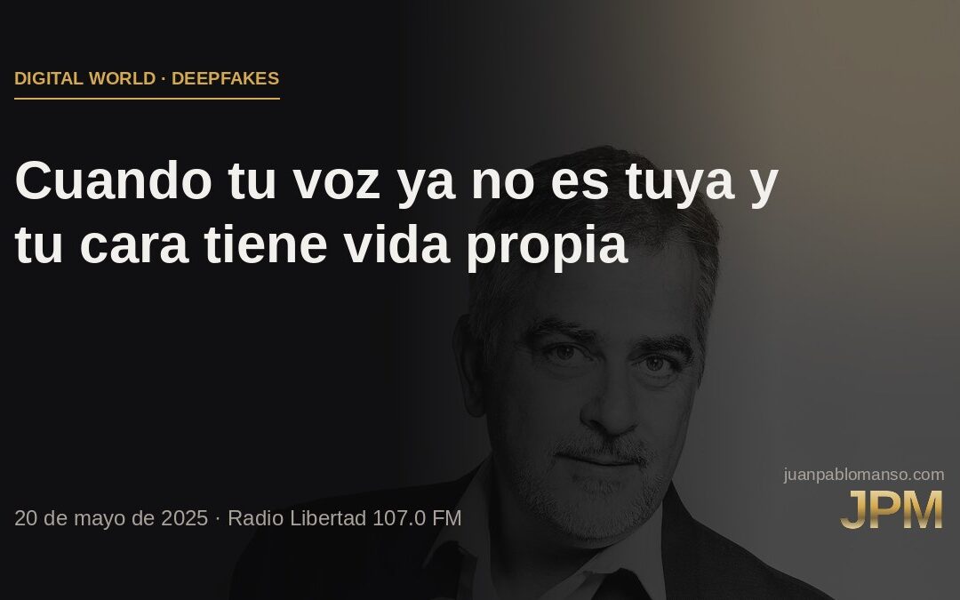 Cuando tu voz ya no es tuya y tu cara tiene vida propia